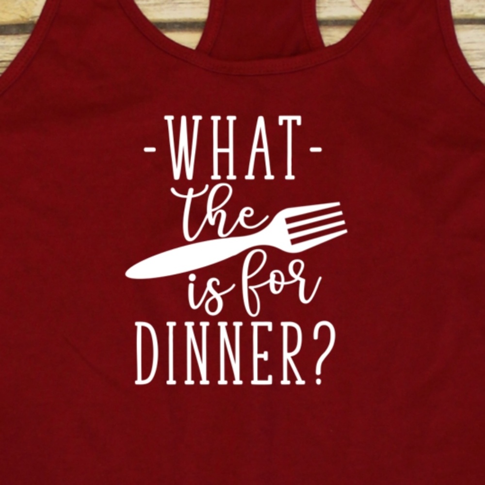What The Fork (fuck) is for Dinner? Red tank top